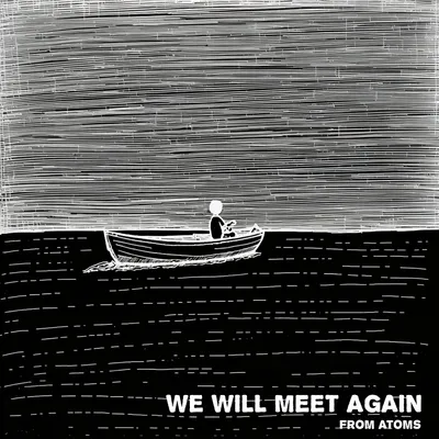 We Will Meet Again